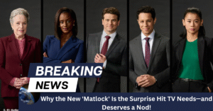 Why the New Matlock Is the Surprise Hit TV Needs—and Deserves a Nod!