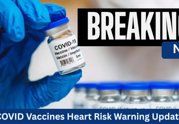 New FDA COVID vaccines heart risk warning update
