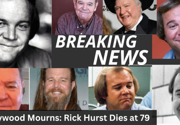 Hollywood Mourns: Rick Hurst Dies at 79